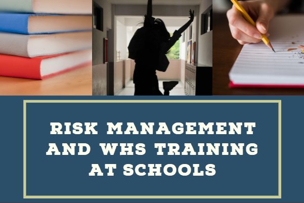 Risk Management and WHS Training at Schools(1) looking after safety schools, safety, WHS training, WHS