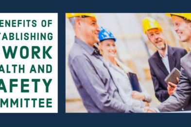 WHS Committee effectve health and safety committees, Benefits of training WHS Committee members